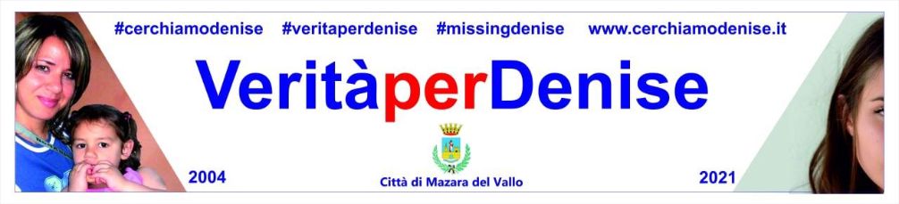 Mazara. Striscione VERITA' PER DENISE. L'affissione venerdì 23 aprile alle ore 12 nel Palazzo Cavalieri di Malta