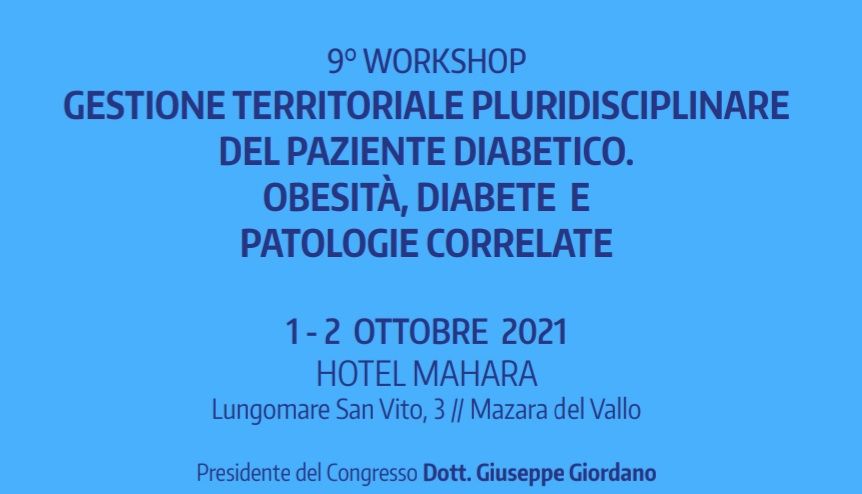 DIABETE E IMMIGRAZIONE, OBESITA’ E MALATTIE CARDIOVASCOLARI SPECIALISTI A CONFRONTO, L’1 E IL 2 OTTOBRE A MAZARA