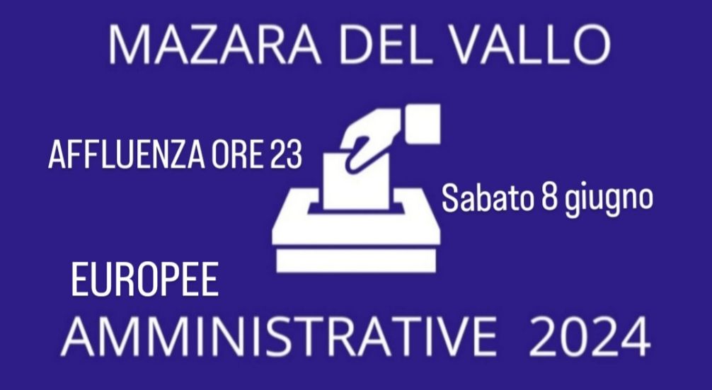 Mazara, affluenza ore 23 di sabato 8 giugno. Elezioni comunali: 11043 votanti (25,58%). Elezioni europee: 11.039 votanti (26,96%)